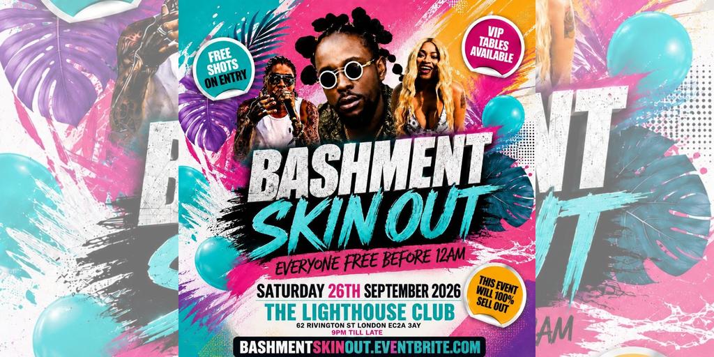 Bashment Skin Out - Everyone Free Before 12AM