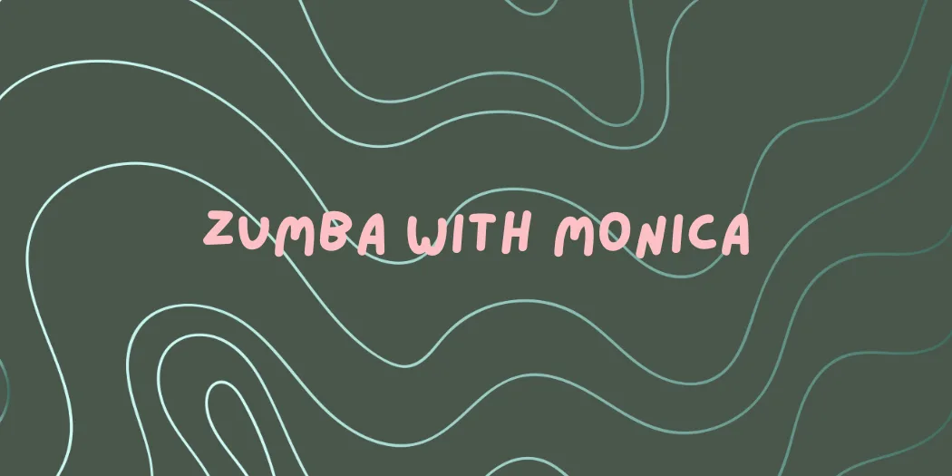Zumba with Monica