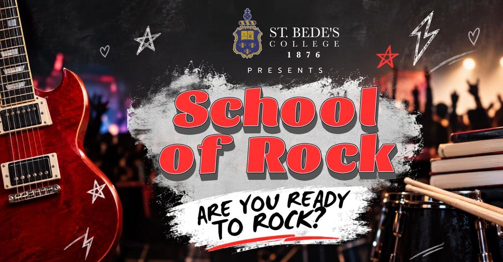 St Bede's College Presents - School of Rock