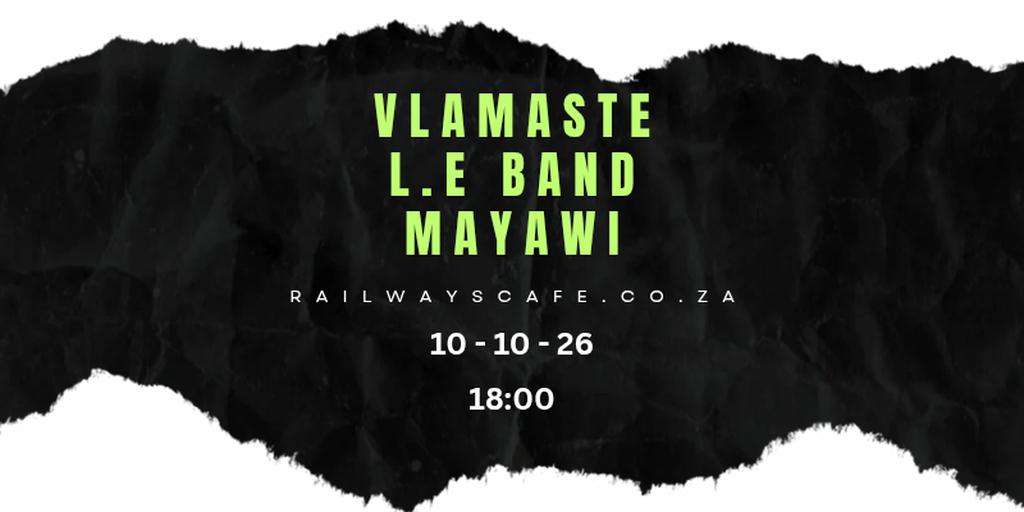 Rail Riot -Mayawi, L.E Band & Vlamaste