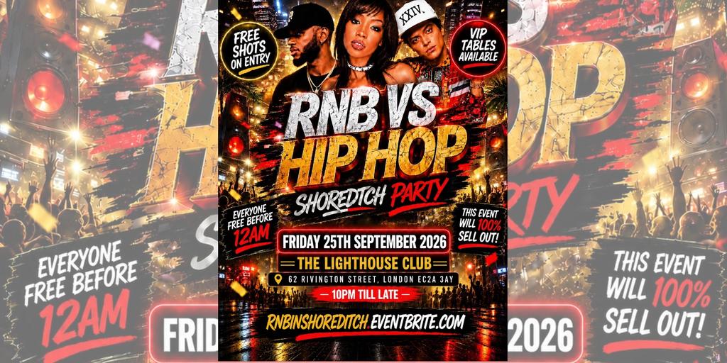 RNB VS Hip Hop - Shoreditch Party - Everyone Free Before 12AM