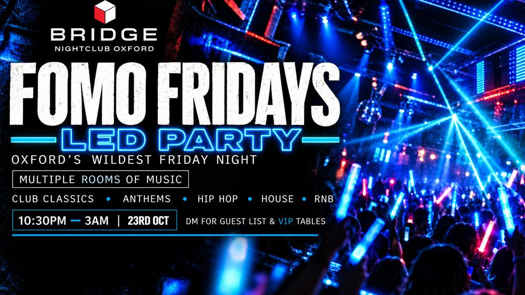 FOMO Fridays LED Party