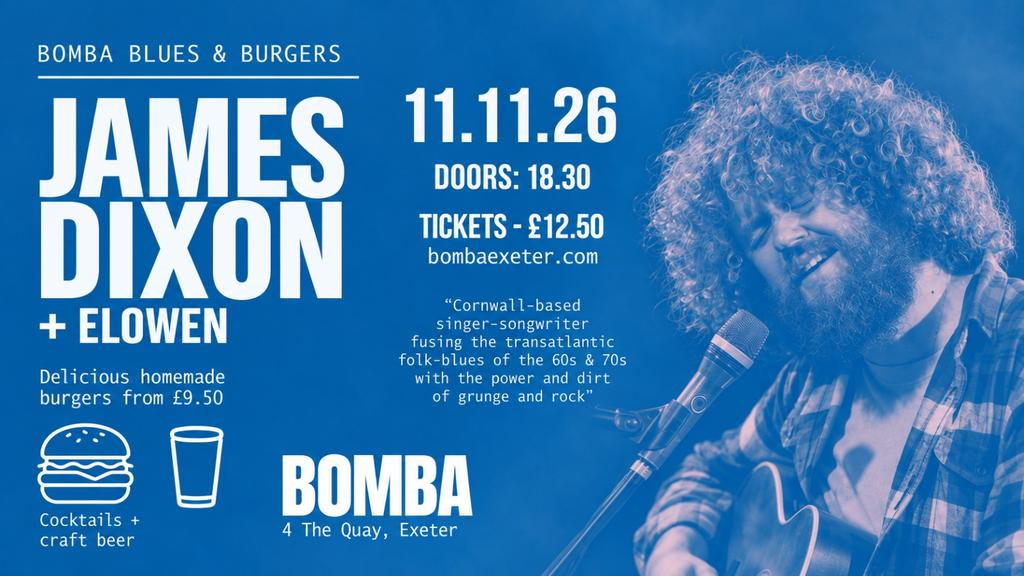 Blues & Burgers - JAMES DIXON | 11.11.26 | Bomba Exeter