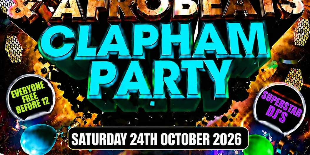 Bashment & Afrobeats Clapham Party Free Before 12AM