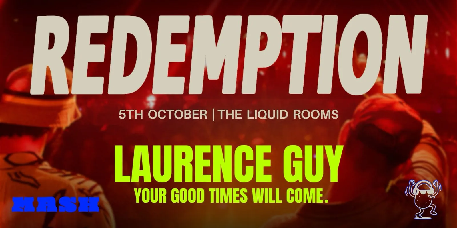 REDEMPTION x MASH presents LAURENCE GUY