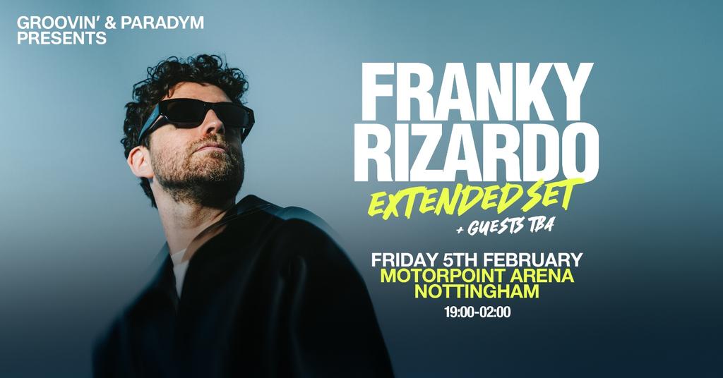Groovin’ x Paradym presents: FRANKY RIZARDO EXTENDED