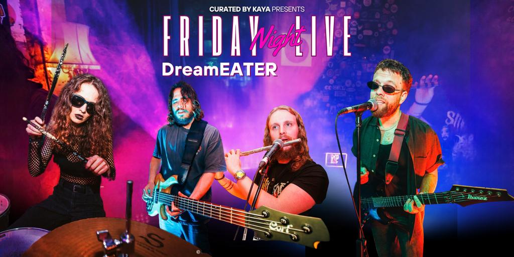 Friday Night Live with DreamEATER