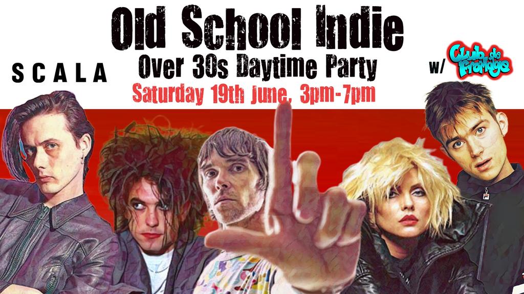 LONDON Old School Indie - Over 30s Daytime Party - 19 June, 3pm-7pm