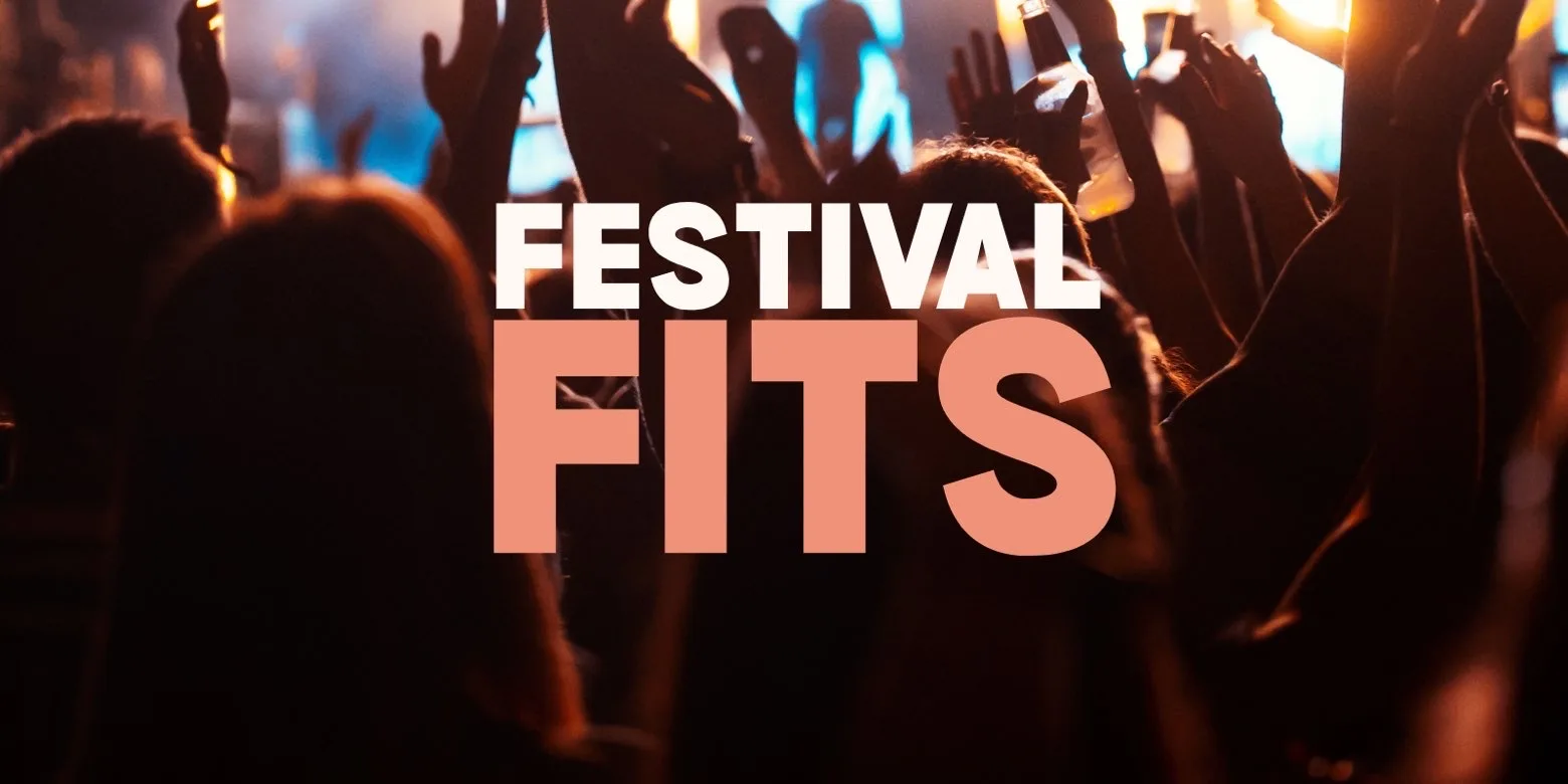 Festival Fits