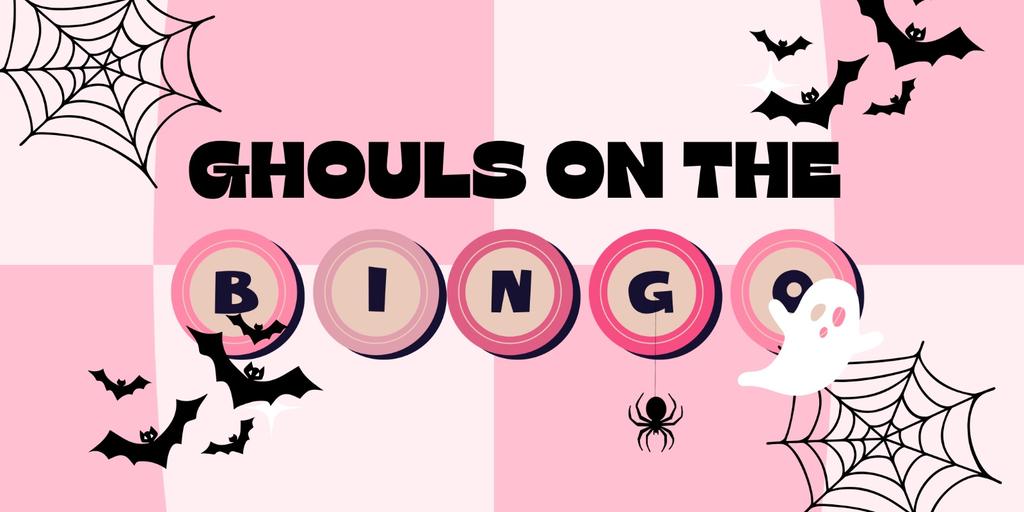 GHOULS ON THE BINGO!