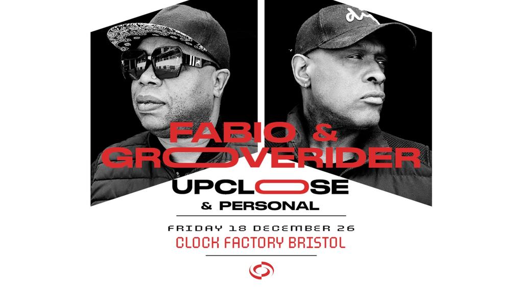 Fabio & Grooverider: Up Close & Personal Tour • Bristol