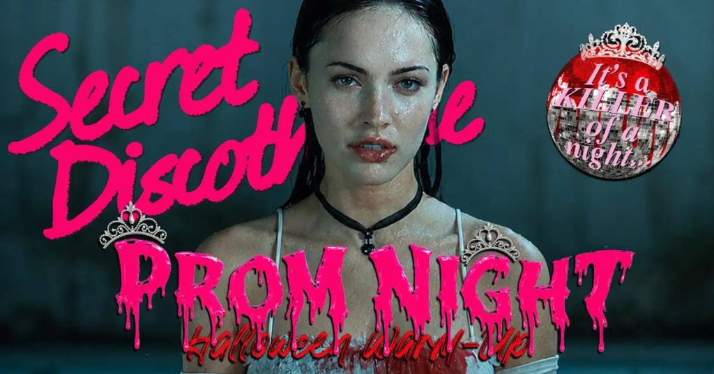 Secret Discotheque: PROM NIGHT HALLOWEEN 🌹🩸