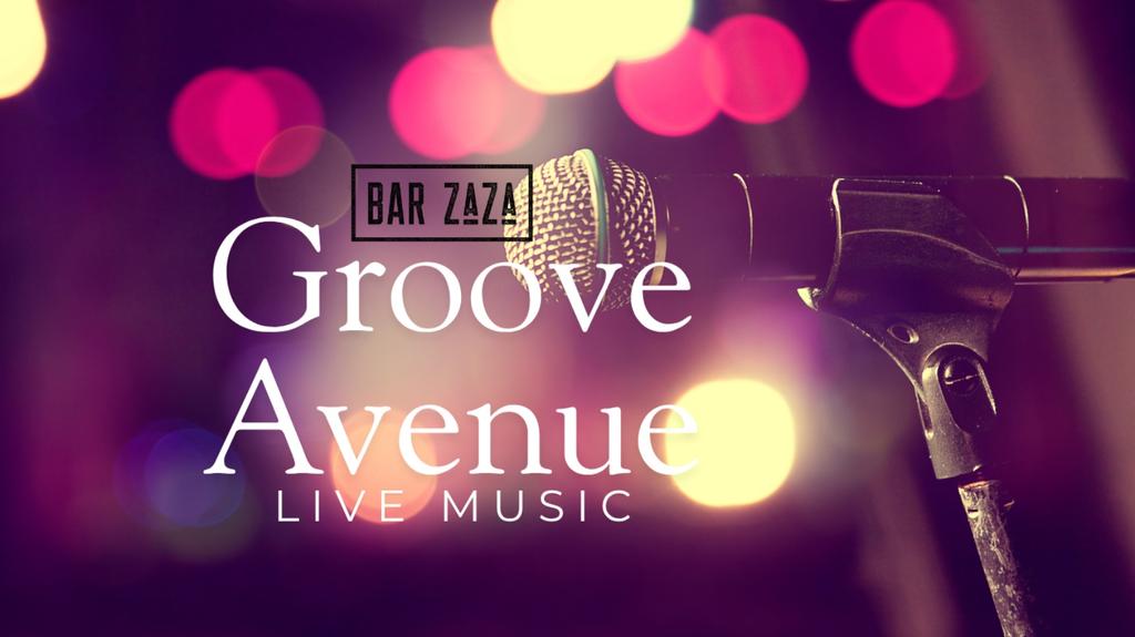 Groove Avenue at Bar ZaZa