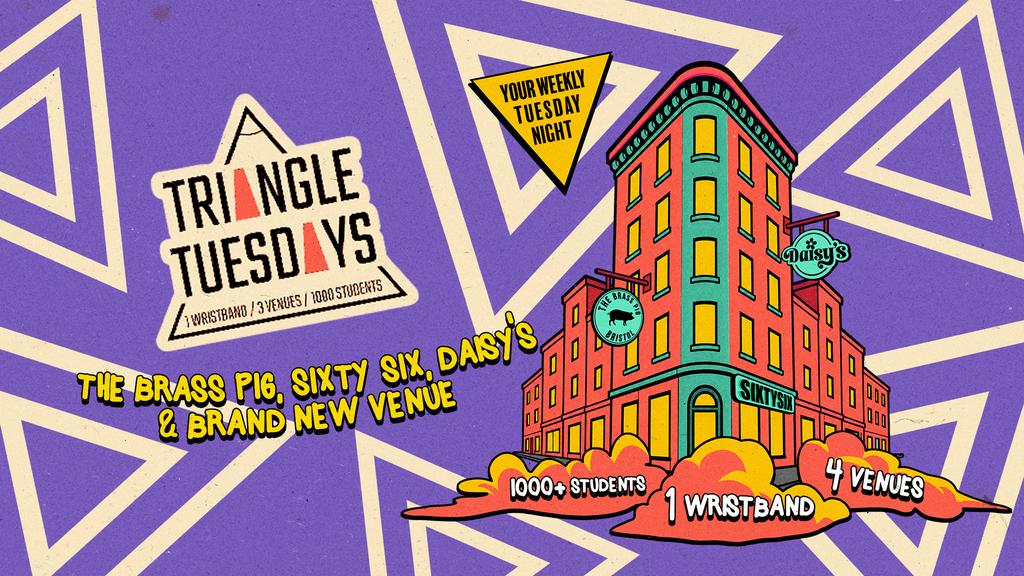 Triangle Tuesdays - 3 Venues - 1000 + Students - 1 Ticket
