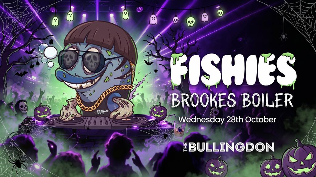 FISHIES Bullingdon Boiler Halloween Special