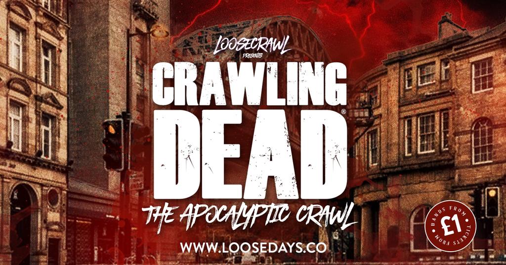 😈 LOOSECRAWL PRESENTS THE CRAWLING DEAD // 5000 ZOMBIE APOCALYPTIC CRAWL 😈 27th OCTOBER 2026
