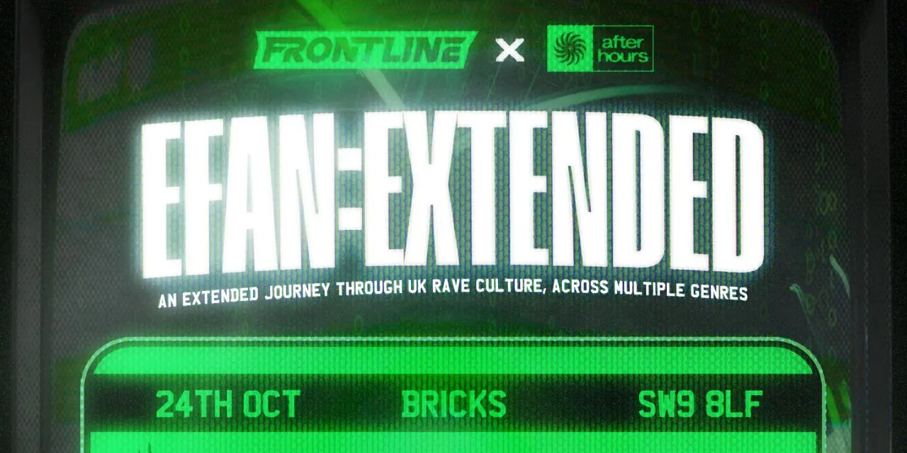 EFAN:EXTENDED [London]
