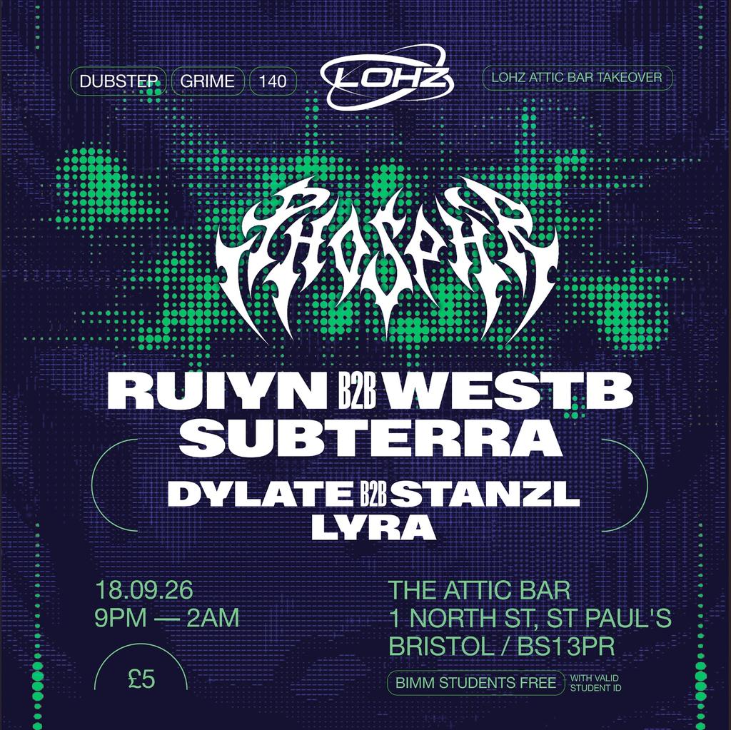LoHz Freshers: Phosphr, Ruiyn, WestB [BIMM Students free]