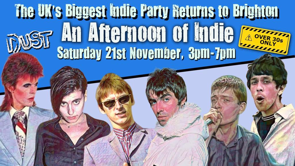 BRIGHTON An Afternoon of Indie - Indie for the over 30s: 3pm-7pm, Sat 21st November