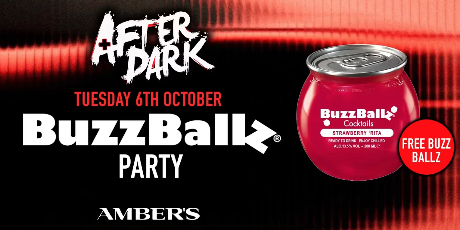 After Dark Tuesdays presents BIG BUZZ BALLZ PARTY @ Ambers 🧡 FREE BUZZ BALLZ + MORE 🔴 ⚠️ 80% SOLD OUT ⚠️