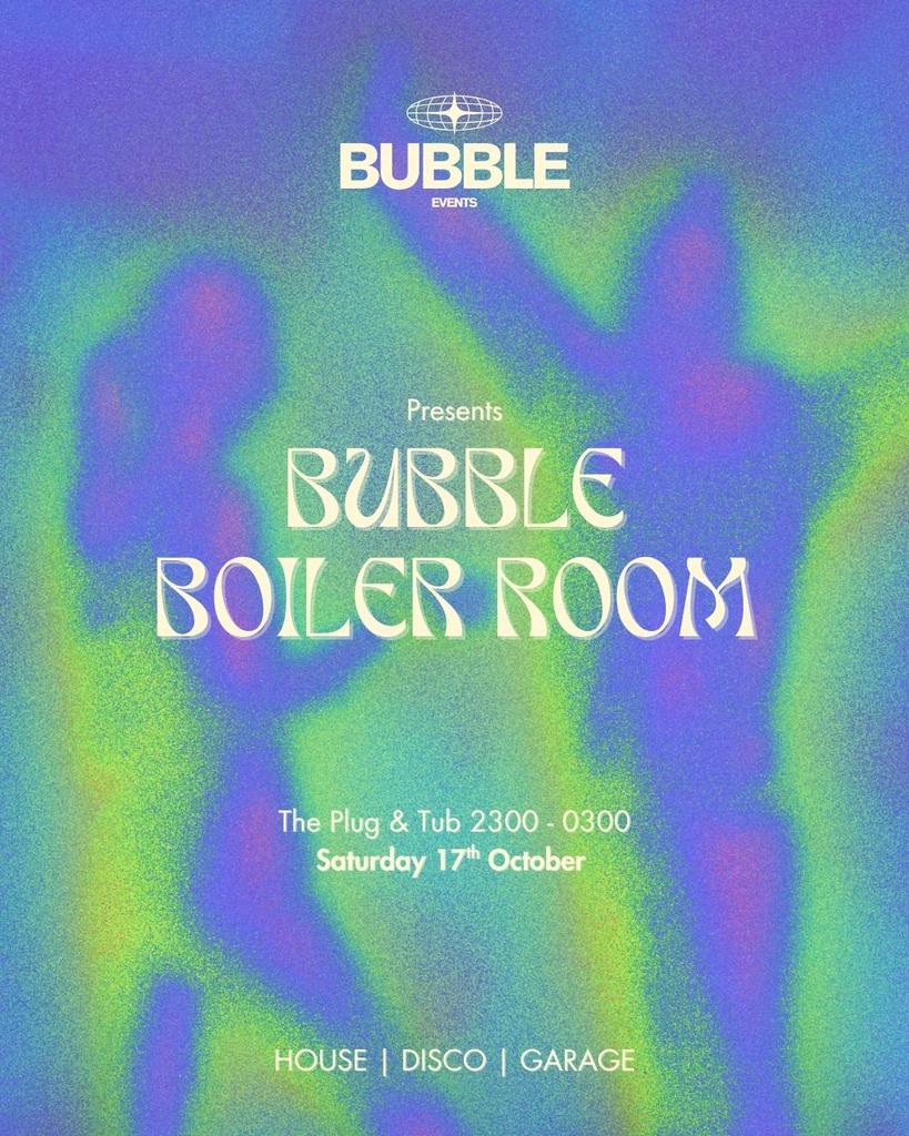 The Bubble Boiler Room