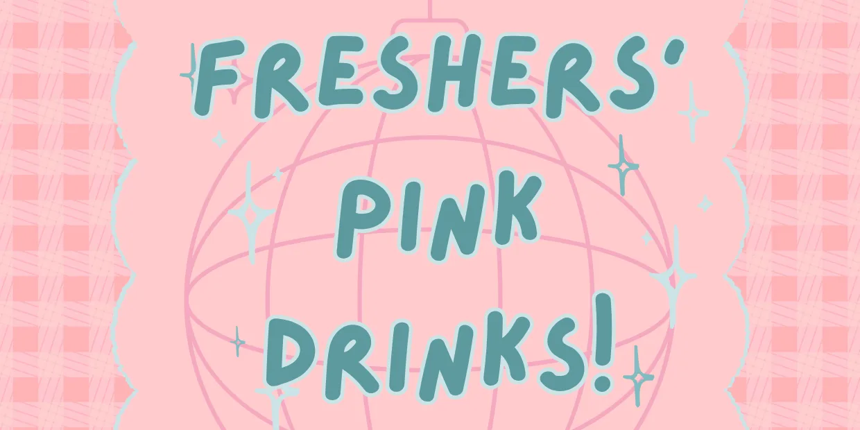 Freshers' Pink Drinks