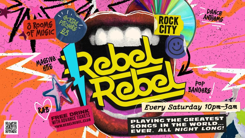 Rebel Rebel - Nottingham's Greatest Saturday Night - 07/11/26