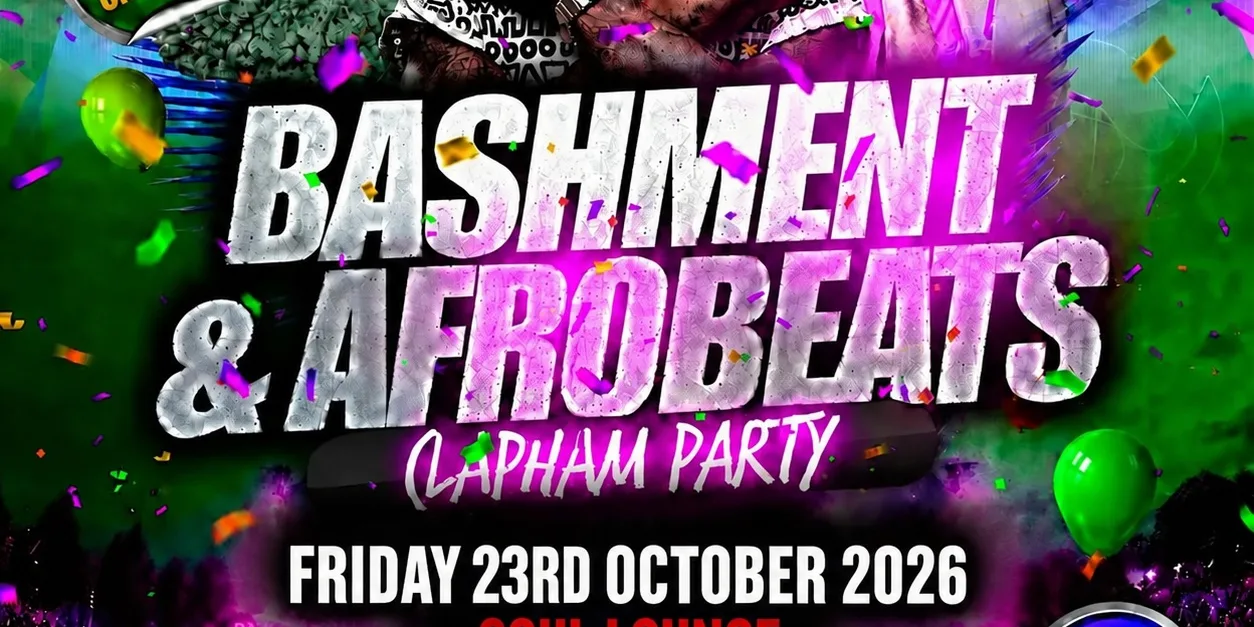 Bashment & Afrobeats Clapham Party Free Before 12AM