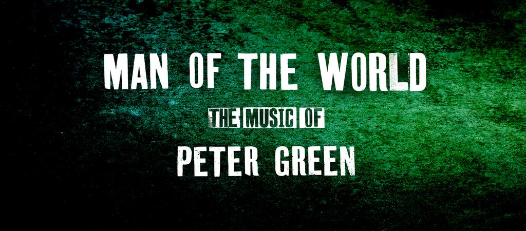 Man of the World: The Music of Peter Green