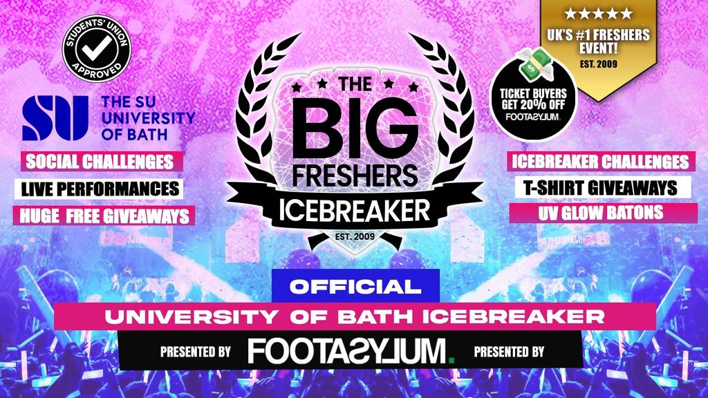 Bath Big Freshers Icebreaker - Presented by FOOTASYLUM -  UK Largest Freshers Events - Sold Out 10 Years Running 🏆