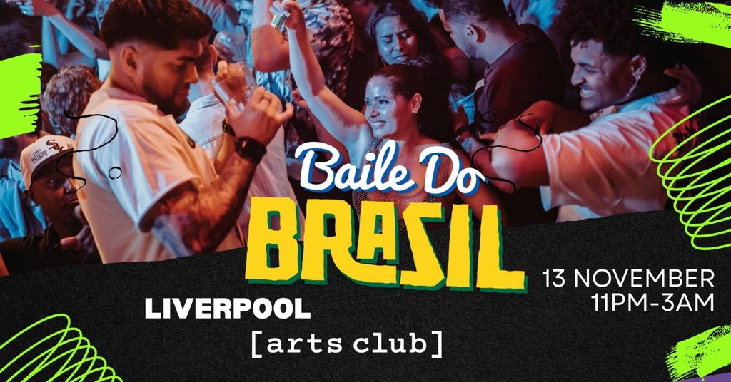 Baile Do Brazil - Brazilian Baile Funk Party (Liverpool)