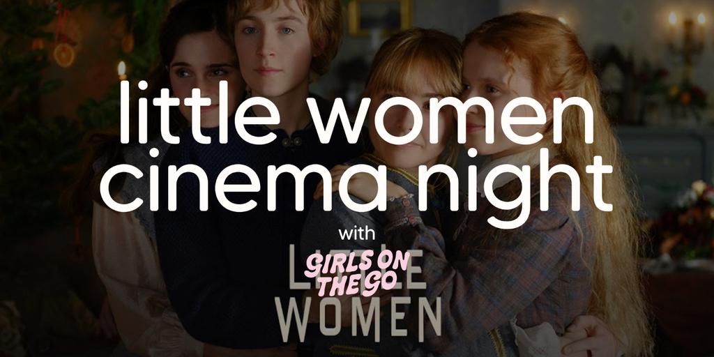GOTG Cinema Night (Little Women)