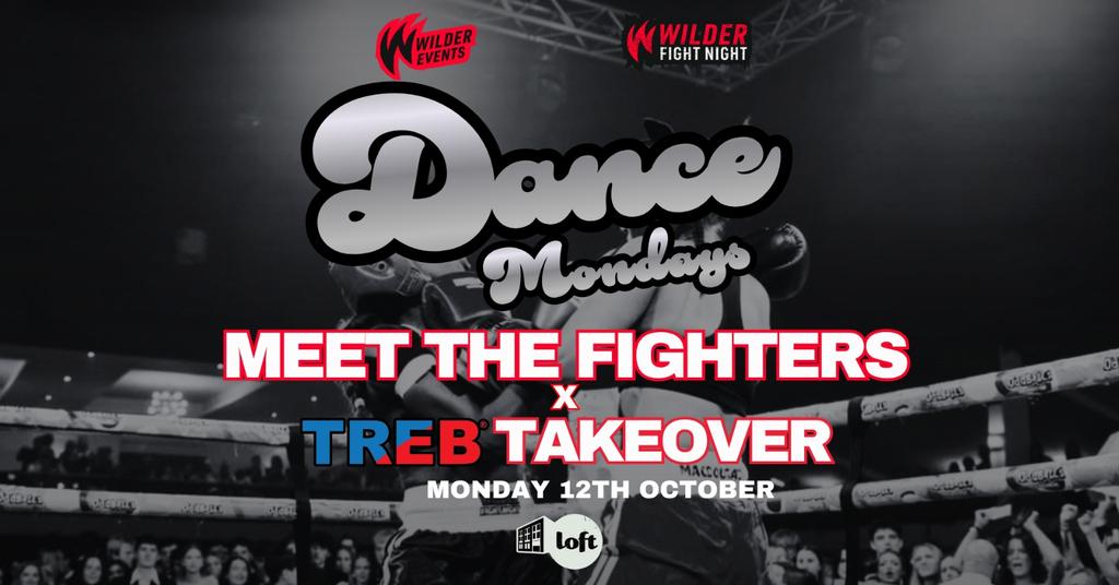 DANCE presents: Meet the Fighters x TREB Takeover 🥊🔥