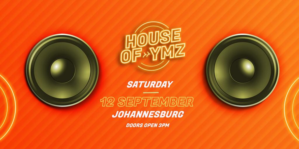 HOUSE OF YMZ | 12 September