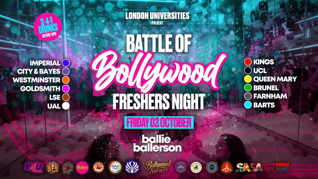 BATTLE OF BOLLYWOOD (The Official London Universities Freshers Clash)