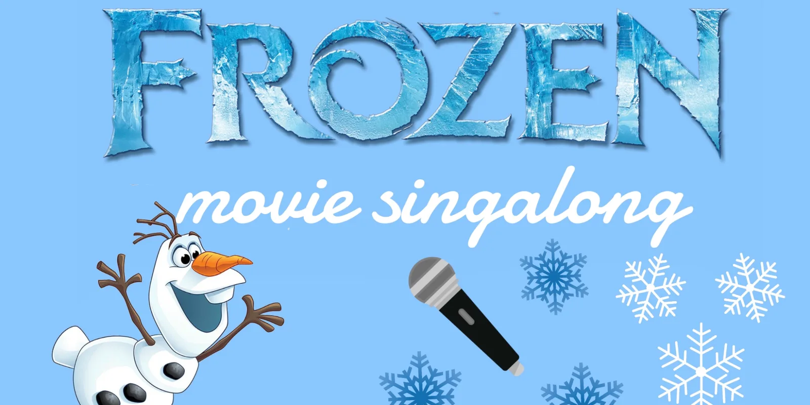 Frozen Movie Singalong