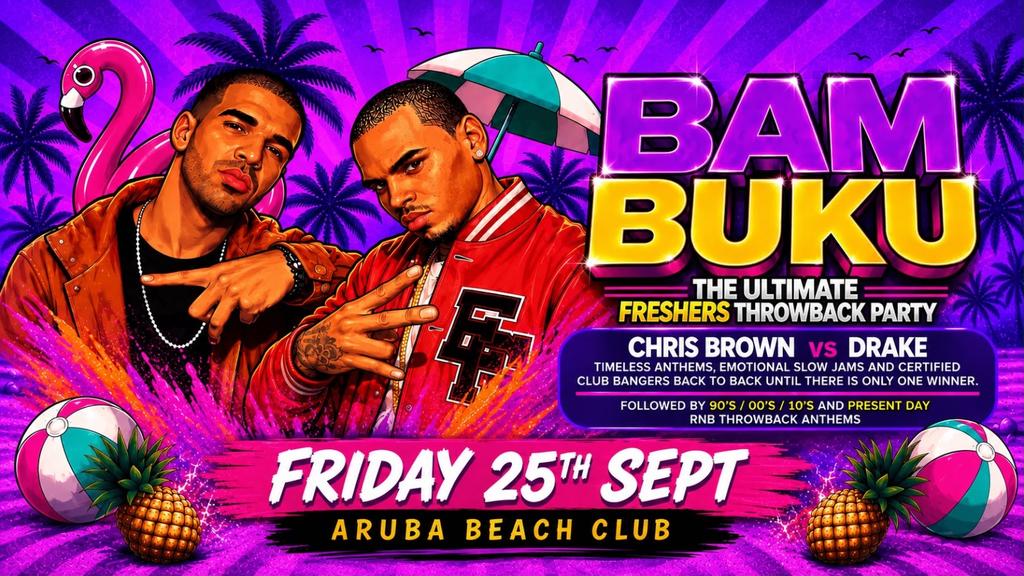 BAMBUKU - Freshers Throwback Party - Chris Brown vs Drake