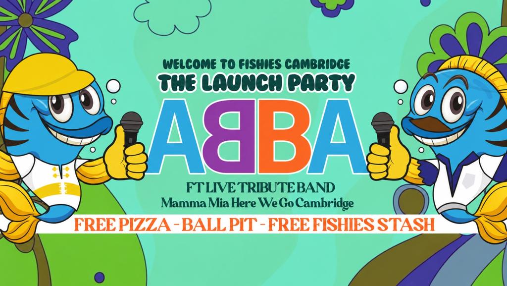 Fishies Cambridge WEVS | LAUNCH NIGHT ft ABBA Live Tribute