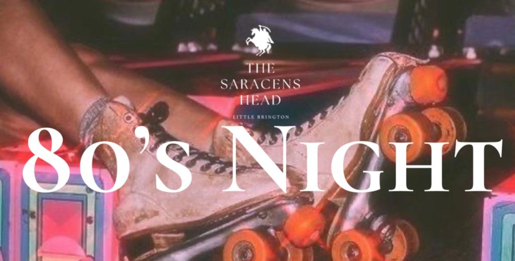 The Saracens Head 80's night