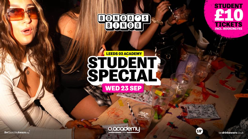 BONGOS BINGO Student Special - This Wednesday at O2 Academy