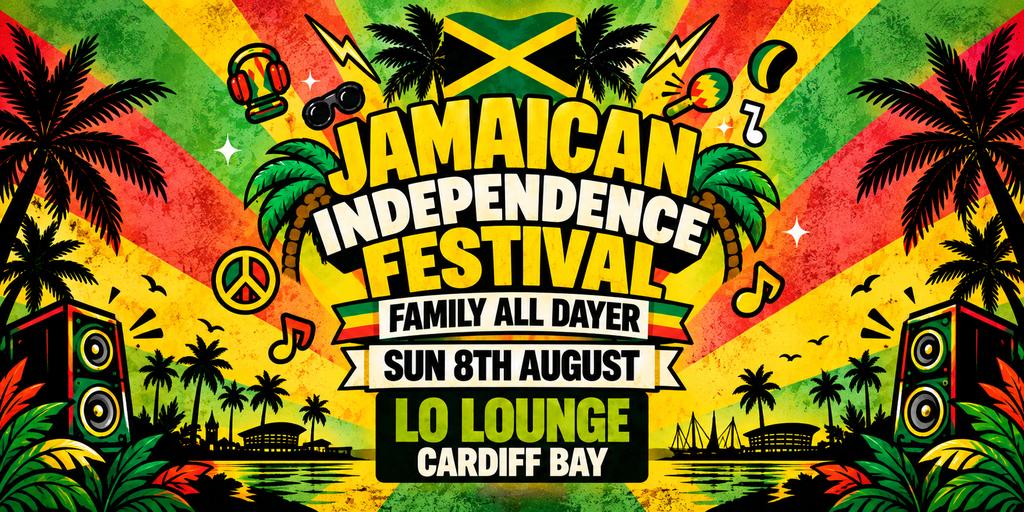 Jamaican Independence Festival Family All Dayer - Cardiff