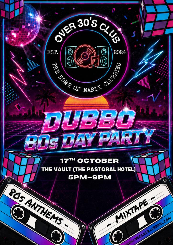 Over 30s Club Presents The 80’s Party - Dubbo