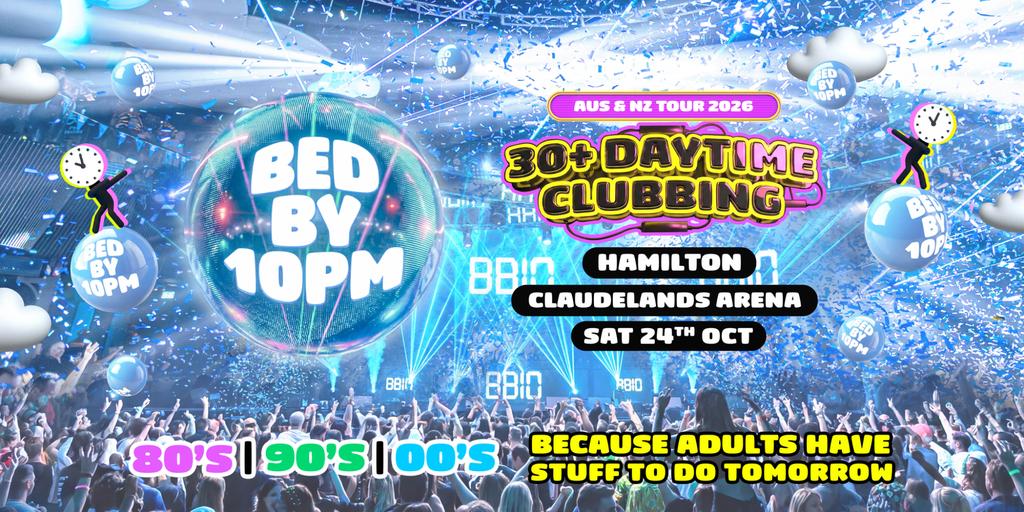 Bed By 10pm - Hamilton