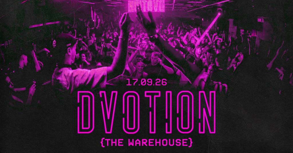 💜 DVOTION F*CK IT HERE'S ANOTHER - SZN 005 💜 WELCOME BACK, THURSDAY SPECIAL AT THE WAREHOUSE 💜