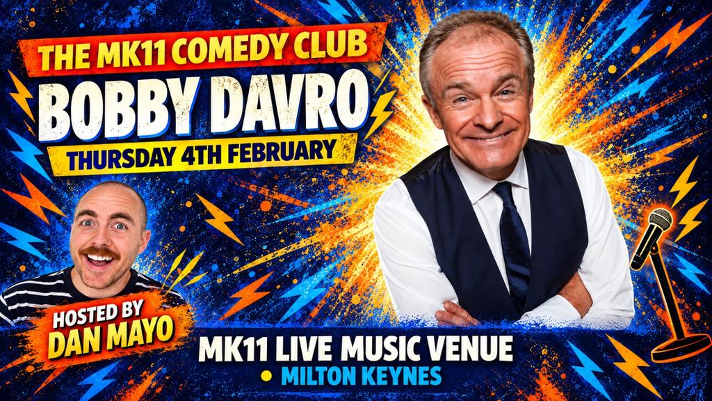 MK11 Comedy Club: Bobby Davro