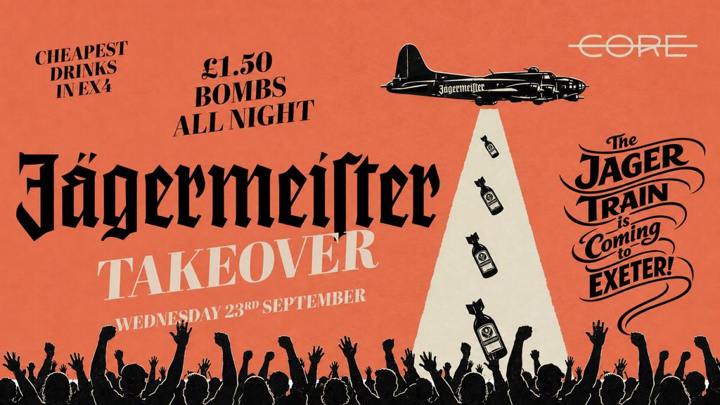 Jagermisters Takeover - £1.50 Bombs All Night