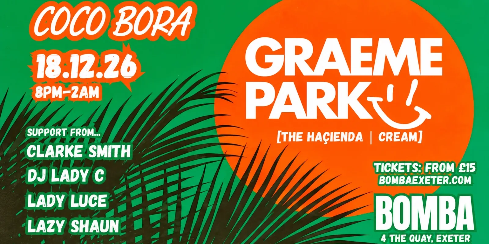 Coco Bora presents | GRAEME PARK | 18.12.26 | Bomba Exeter