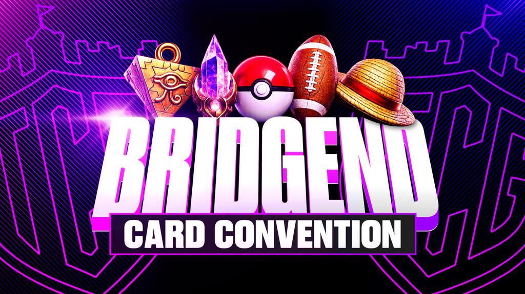 Bridgend Card Convention [15TH NOVEMBER]