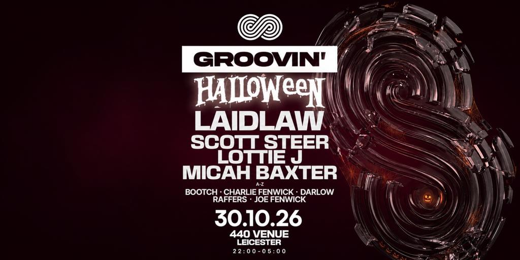 Groovin’ Halloween w/ LAIDLAW, SCOTT STEER, LOTTIE J, MICAH BAXTER+