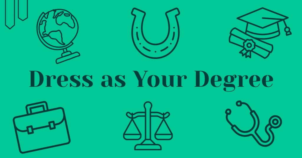 Dress as Your Degree Social
